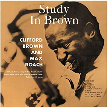 Clifford Brown and Max Roach_‎Study In Brown