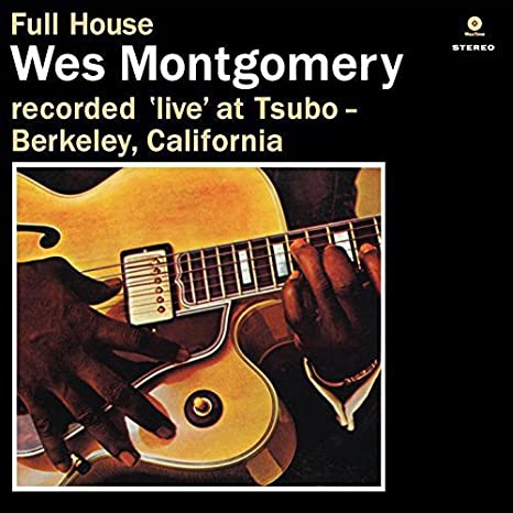 Wes Montgomery Full House