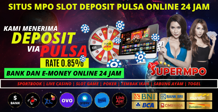 Situs Mpo Slot Terbaru Deposit Pulsa Online 24 Jam Agen Mpo Slot Deposit Pulsa Online 24 Jam